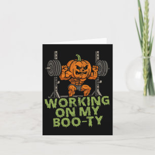 Working On My Boo-ty Funny Halloween Muscular Pump Card