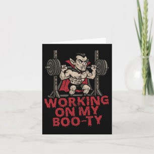 Working On My Boo-ty Funny Halloween Muscular Vamp Card