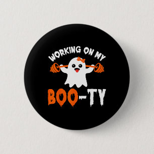 Working On My Boo-ty Gym Booty Boo-tee Ghost Pun M 6 Cm Round Badge