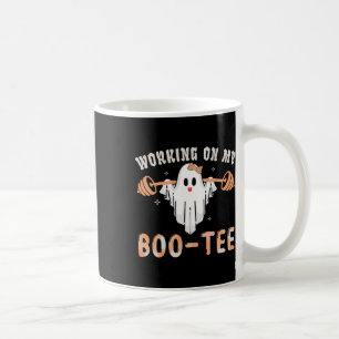 Working On My Bootee Ghost Boo Gym Spooky Funny Ha Coffee Mug
