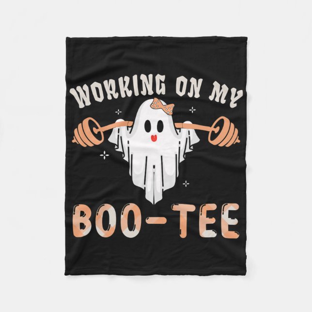 Working On My Bootee Ghost Boo Gym Spooky Funny Ha Fleece Blanket (Front)