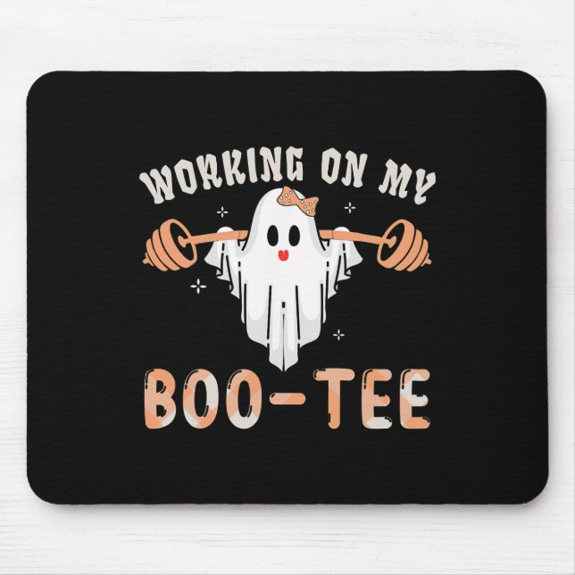 Working On My Bootee Ghost Boo Gym Spooky Funny Ha Mouse Mat (Front)