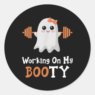 Working On My Booty Boo-Ty Funny Halloween Gym Gho Classic Round Sticker