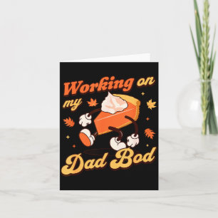 Working On My Dad Bod - Thanksgiving Pregnancy Ann Card