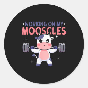 Working On My Mooscles Moo Muscles Workout Design Classic Round Sticker