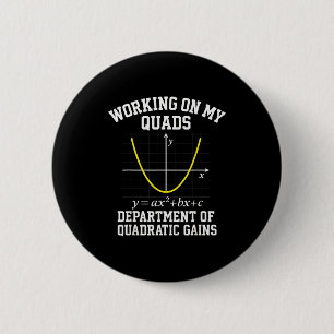 Working On My Quads Funny Algebra Math Gym Teacher 6 Cm Round Badge