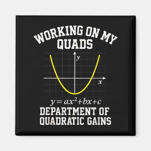 Working On My Quads Funny Algebra Math Gym Teacher Magnet