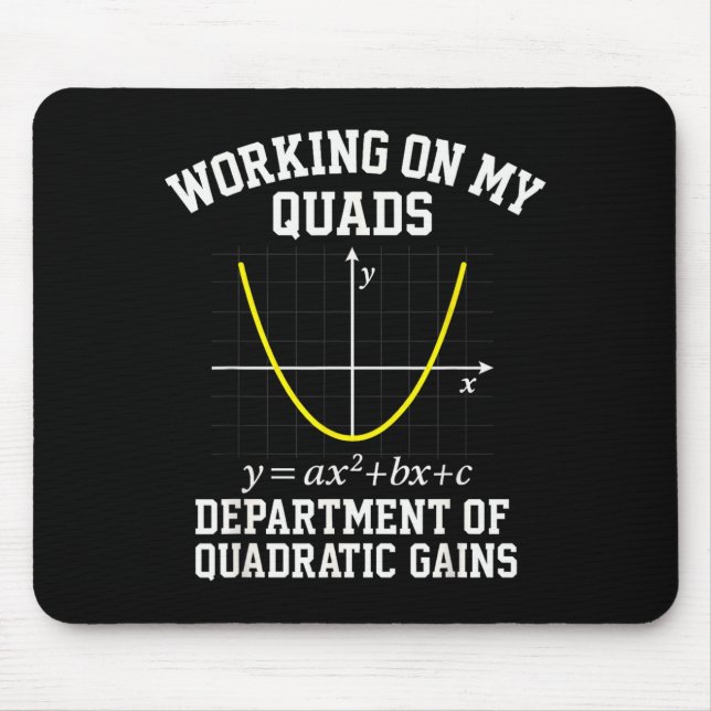 Working On My Quads Funny Algebra Math Gym Teacher Mouse Mat (Front)