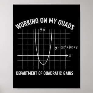 Working On My Quads Funny Algebra Math Gym Teacher Poster