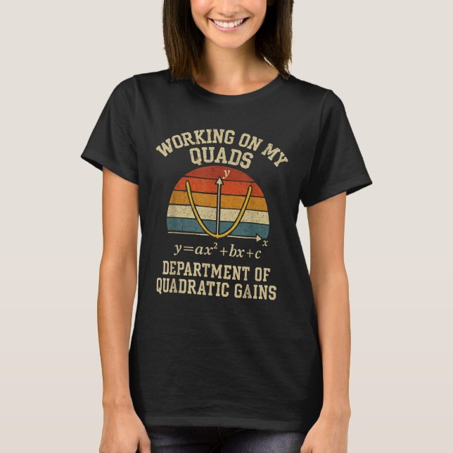 Working On My Quads Funny Retro Algebra Math Gym T T-Shirt (Front)