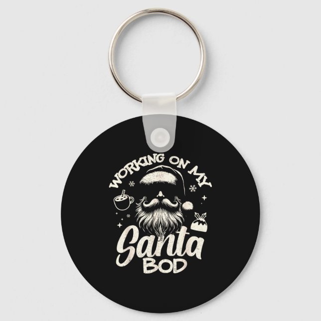 Working On My Santa Bod - Christmas Future Dad  Key Ring (Front)