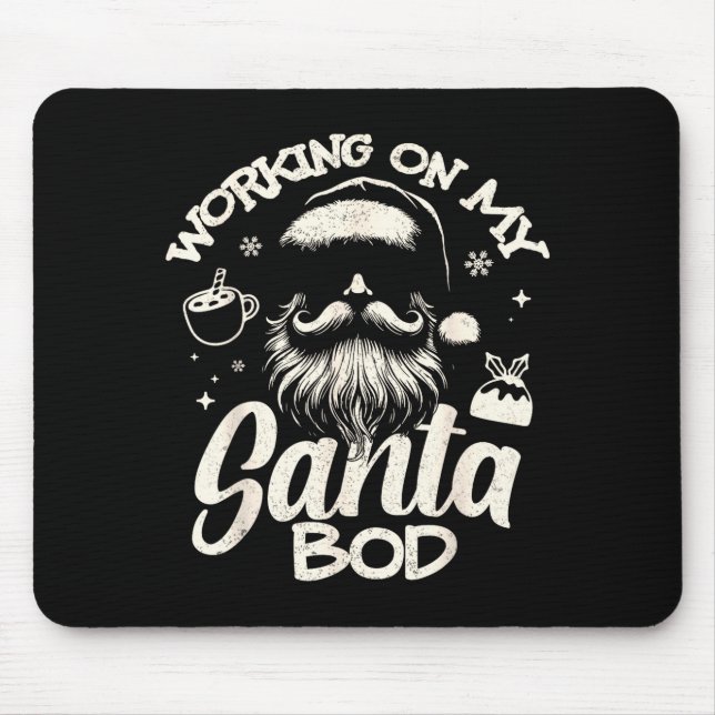 Working On My Santa Bod - Christmas Future Dad  Mouse Mat (Front)