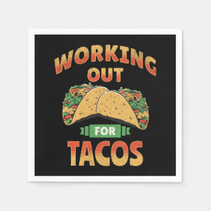 Working out for Tacos Napkin