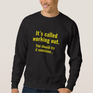 Working Out Sweatshirt