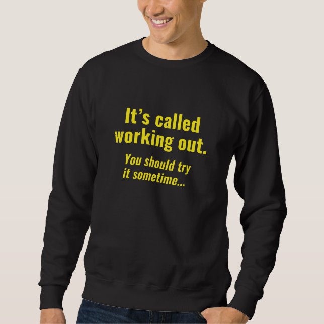 Working Out Sweatshirt (Front)