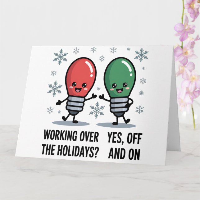 Working Over The Holidays Christmas Funny Joke Card (Orchid)