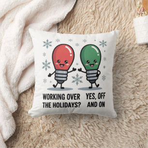 Working Over The Holidays Christmas Funny Joke Cushion