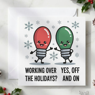 Working Over The Holidays Christmas Funny Joke Holiday Card