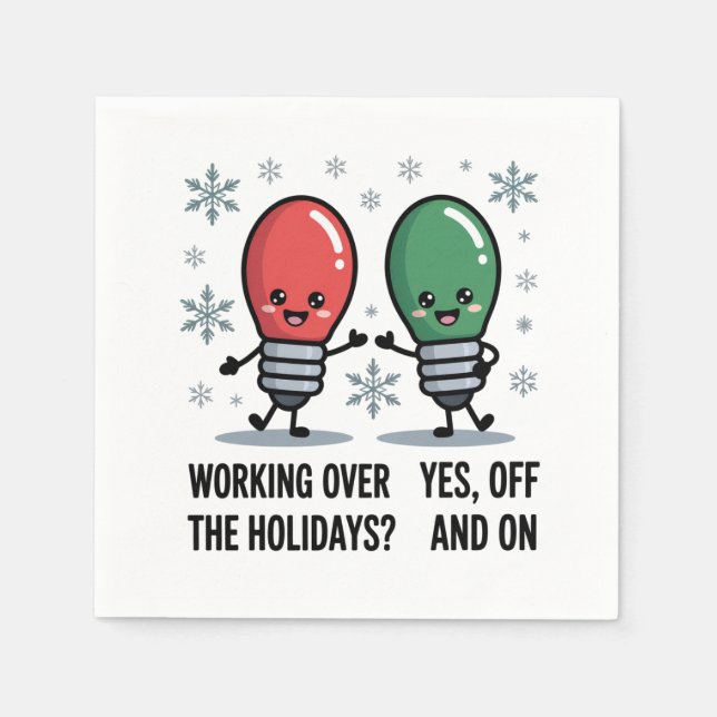 Working Over The Holidays Christmas Funny Joke Napkin (Front)