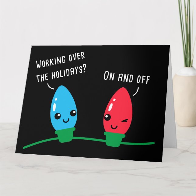 Working Over The Holidays Funny Christmas Lights  Thank You Card (Front)