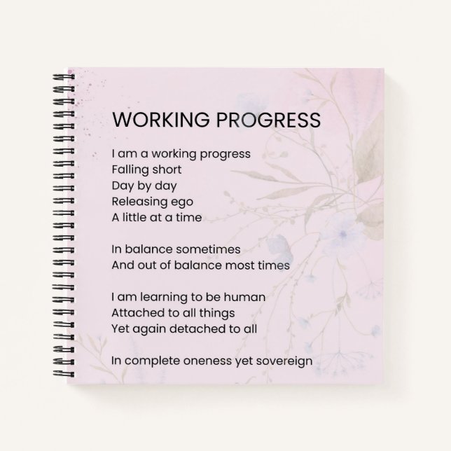 Working Progress Encouragement Uplifting Poem  Notebook (Front)