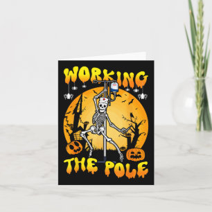 Working The Pole Nurse Halloween Funny Skeleton Nu Card