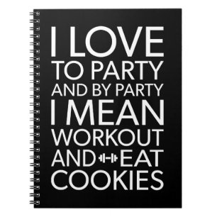 Workout and Eat Cookies - Funny Novelty Gym Notebook