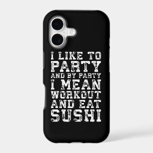 Workout and Eat Sushi (I Like To Party) - Funny