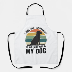Workout and Hang With My Dog Vintage Dog Lover Des Apron