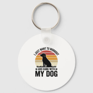 Workout and Hang With My Dog Vintage Dog Lover Des Key Ring