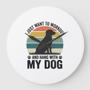 Workout and Hang With My Dog Vintage Dog Lover Des Large Clock
