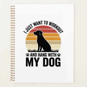 Workout and Hang With My Dog Vintage Dog Lover Des Planner