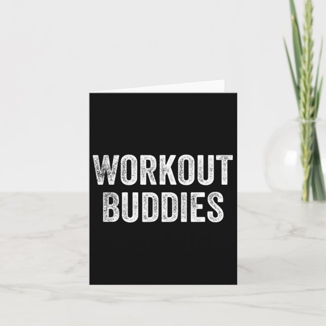 Workout Buddies Gym Weightlifter Bodybuilder  Card (Front)