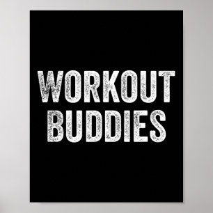 Workout Buddies Gym Weightlifter Bodybuilder Poster
