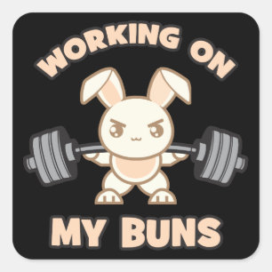 Workout Bunny Cartoon - Working On My Buns - Gym Square Sticker