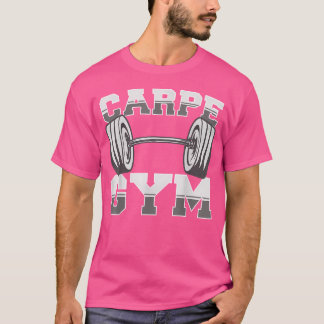 Workout Carpe Gym Seize The Gym Funny Barbell T-Shirt