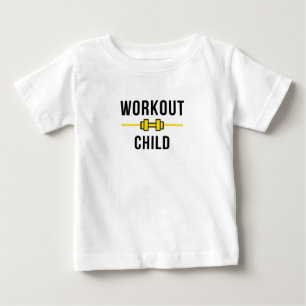 Workout child baby T-Shirt