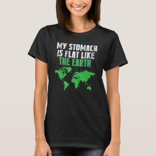 Workout Earth Is Flat Cool Conspiracy Theory New W T-Shirt