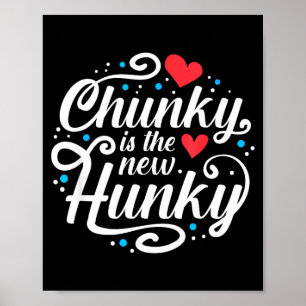 Workout Fitness Funny Chunky Is The New Hunky Grap Poster