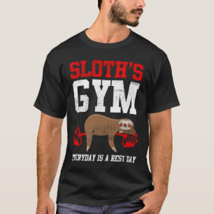 Workout Fitness Sloth's Gym Everyday Is Rest Day T-Shirt
