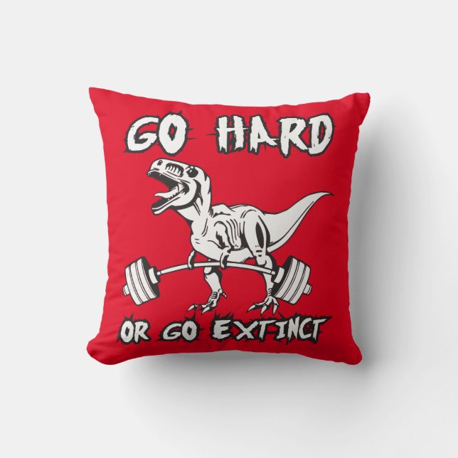 Workout - Go Hard or Go Extinct - T-Rex Deadlift Cushion (Front)