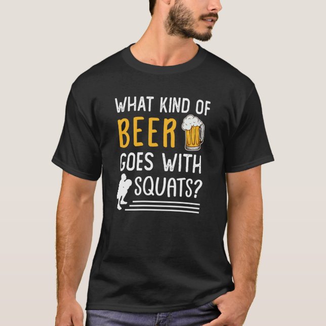 Workout Gym Meme For Beer Squats Joke  2 T-Shirt (Front)