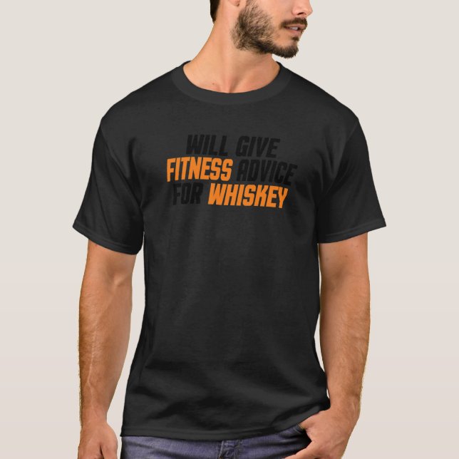 Workout  Gym Trainer    Give Fitness Advice For Wh T-Shirt (Front)