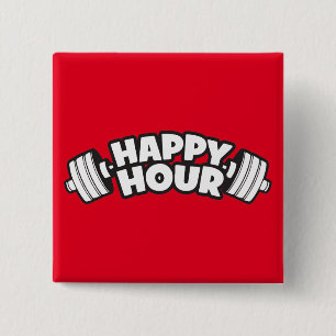 Workout - Happy Hour - Funny Gym Motivational 15 Cm Square Badge