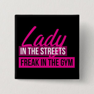 Workout Humor - Lady In Streets, Freak In Gym 15 Cm Square Badge
