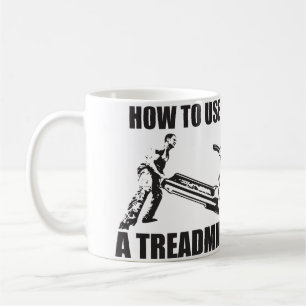 Workout Humour - How To Use A Treadmill Coffee Mug