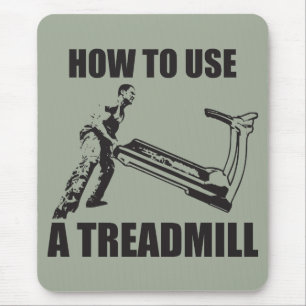 Workout Humour - How To Use A Treadmill Mouse Mat
