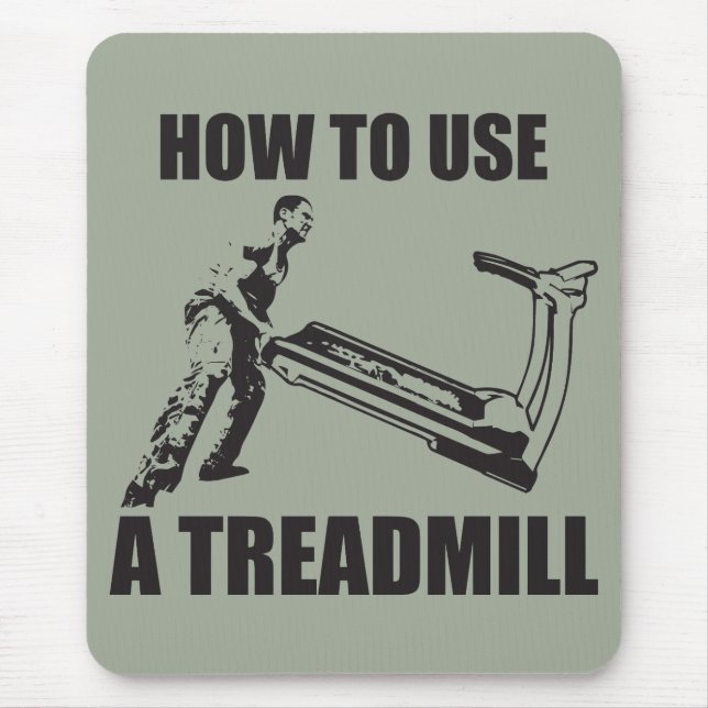 Workout Humour - How To Use A Treadmill Mouse Mat (Front)