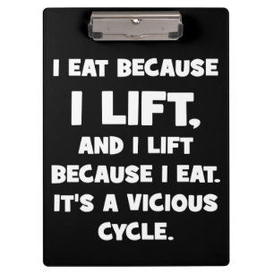 Workout Humour - I eat because I lift Clipboard