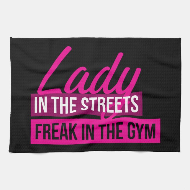 Workout Humour - Lady In Streets, Freak In Gym Tea Towel (Horizontal)
